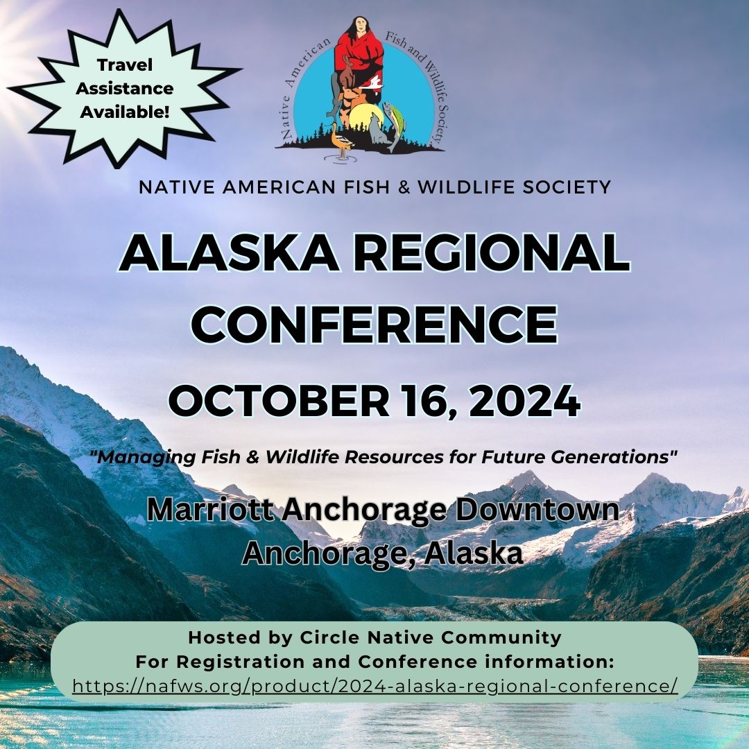 2024 Alaska Regional Conference Native American Fish and Wildlife Society