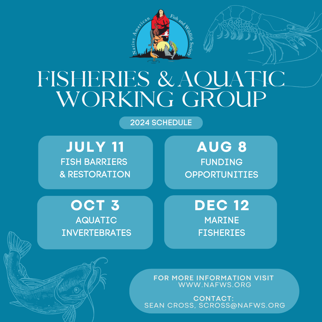 Fisheries and Aquatic Working Group Native American Fish and Wildlife